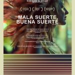MALA SUERTE, BUENA SUERTE, se estrena el 20 de julio en Colombia.